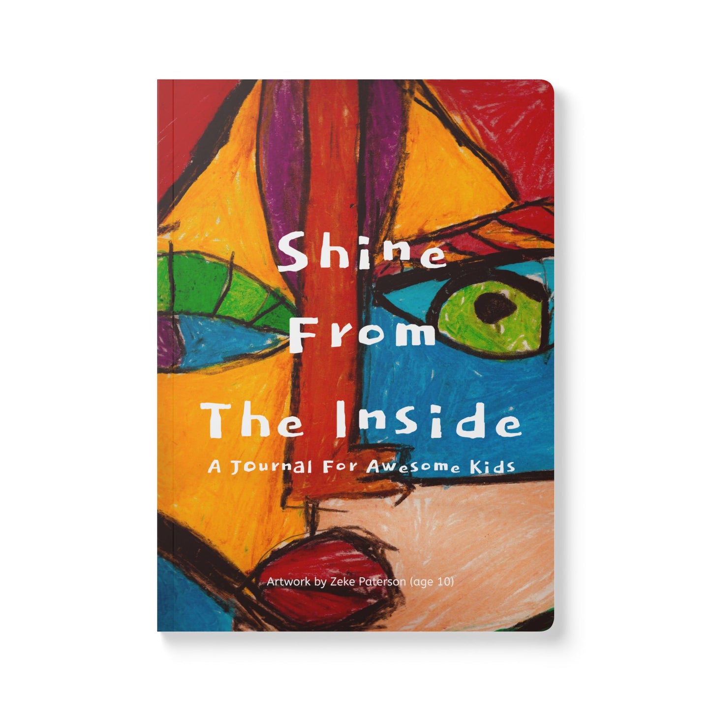 Shine From the Inside: A Journal for Awesome Kids | Prompt Ideas | Encouragement | Education | Creative Expression